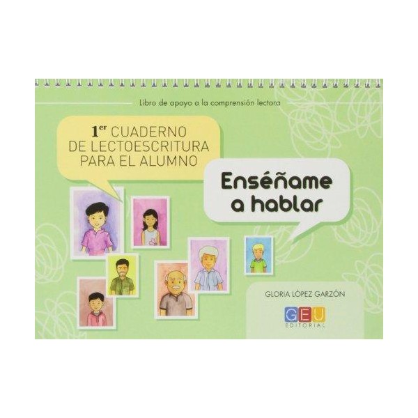 Primer cuaderno de lectoescritura para el alumno. Enséñame a hablar