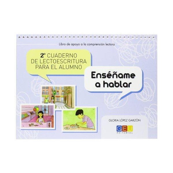 Segundo cuaderno de lectoescritura para el alumno. Enséñame a hablar