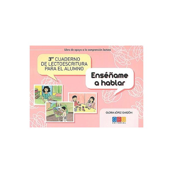 Tercer cuaderno de lectoescritura para el alumno. Enséñame a hablar