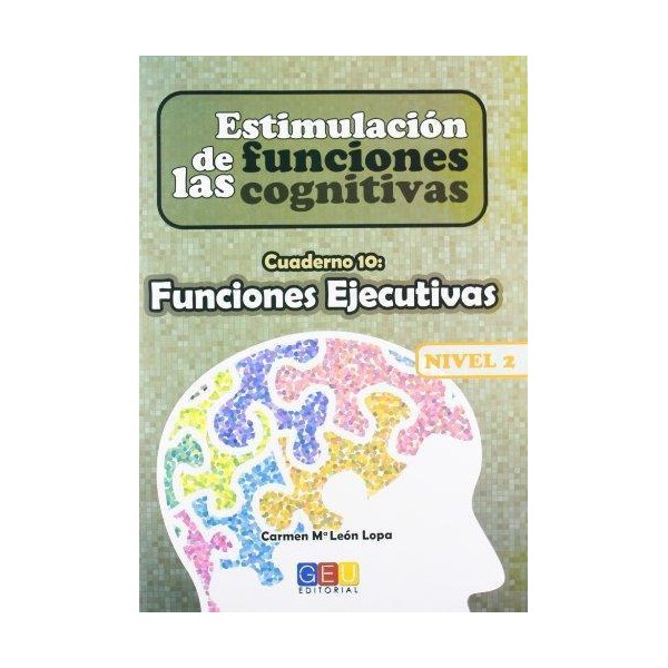 Estimulación de las funciones cognitivas Nivel 2 Funciones ejecutivas