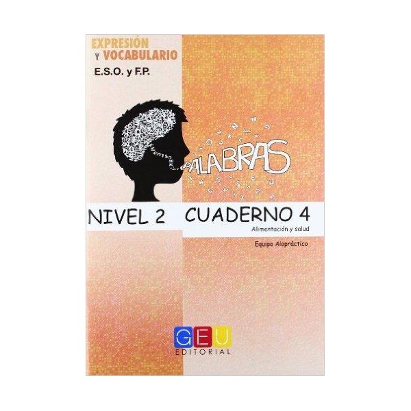 Palabras. Expresión y vocabulario. Cuaderno 4 Nivel 2