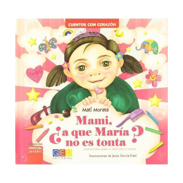 Mami ¿A que María no es tonta?