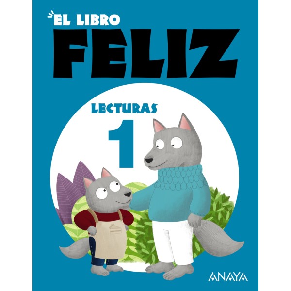 El libro Feliz 1. 1º Educación Primaria. Libro del Alumno. TODAS LAS AUTONOMIAS