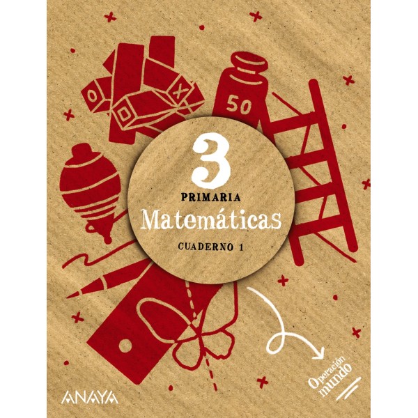 Matemáticas 3. Cuaderno 1. 3º Educación Primaria. Cuaderno del Alumno. TODAS LAS AUTONOMIAS