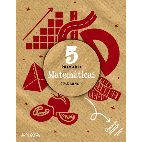 Matemáticas 5. Cuaderno 1. 5º Educación Primaria. Cuaderno del Alumno. TODAS LAS AUTONOMIAS