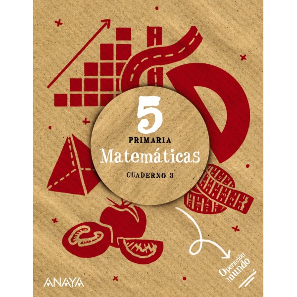 Matemáticas 5. Cuaderno 3. 5º Educación Primaria. Cuaderno del Alumno. TODAS LAS AUTONOMIAS