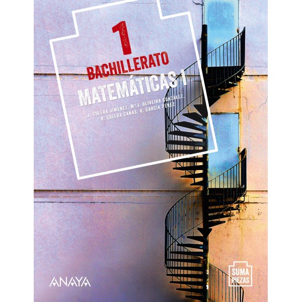 Matemáticas I. 1º Bachillerato. Libro del Alumno. Andalucía, Aragón, Asturias, Canarias, Cantabr