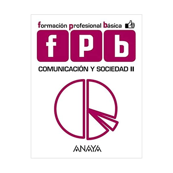 Comunicación y Sociedad II. 2º Formación Profesional. Libro del Alumno. Andalucía