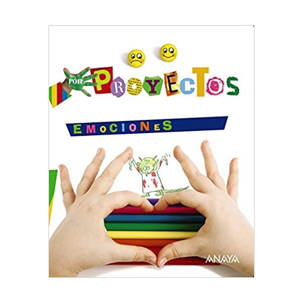 EMOCIONES. 4 Años Educación Infantil. Libro del Alumno. TODAS LAS AUTONOMIAS