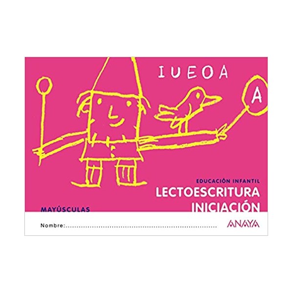 Lectoescritura. IniciaciÃ³n. MayÃºsculas. 3 AÃ±os EducaciÃ³n Infantil. Cuaderno del Alumno. AndalucÃ