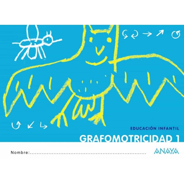 Grafomotricidad 1. 3 Años Educación Infantil. Cuaderno del Alumno. Andalucía, Aragón, Asturias,