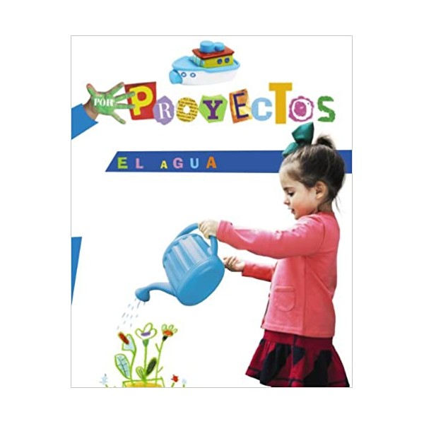 EL AGUA. 4 Años Educación Infantil. Libro del Alumno. Andalucía, Aragón, Asturias, Canarias, Can