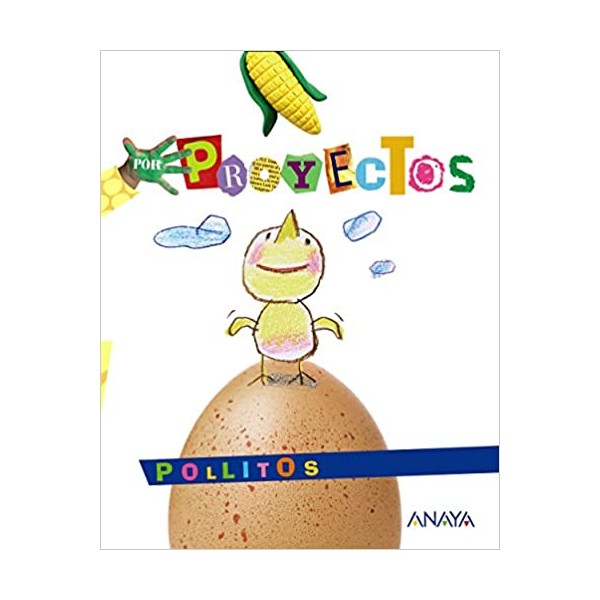 POLLITOS. 3 Años Educación Infantil. Libro del Alumno. Andalucía, Aragón, Asturias, Canarias, Ca