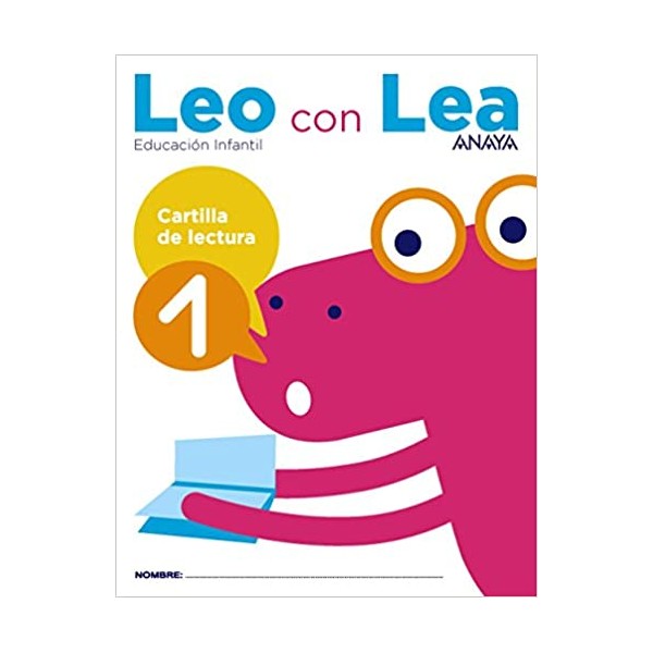 Leo con Lea. Cartilla de lectura 1. 4 AÃ±os EducaciÃ³n Infantil. Libro del Alumno. AndalucÃ­a, AragÃ