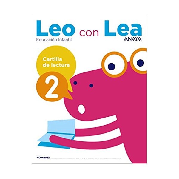 Leo con Lea. Cartilla de lectura 2. 4 AÃ±os EducaciÃ³n Infantil. Libro del Alumno. AndalucÃ­a, AragÃ