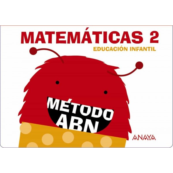 MatemÃ¡ticas ABN 2. (Cuadernos 1, 2 y 3). 4 AÃ±os EducaciÃ³n Infantil. Cuaderno del Alumno. AndalucÃ