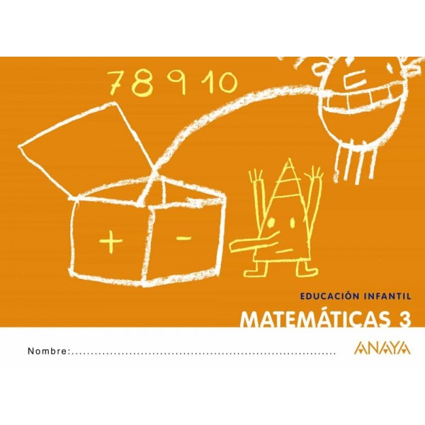 Matemáticas 3. 5 Años Educación Infantil. Cuaderno del Alumno. Andalucía, Aragón, Asturias, Can