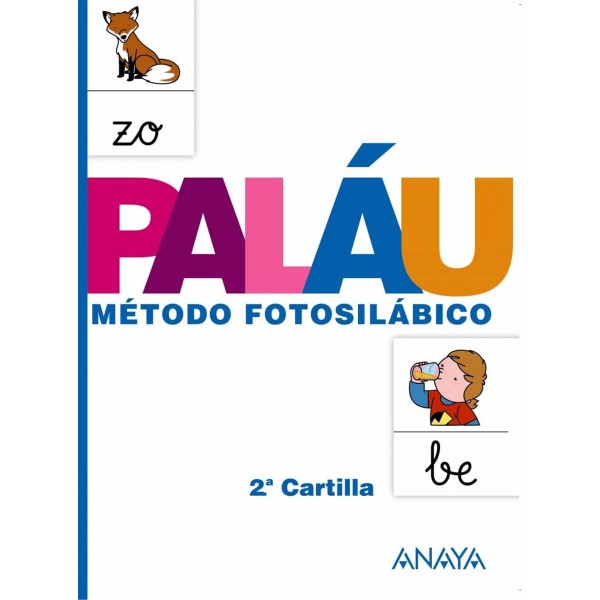 Método fotosilábico: 2.ª Cartilla. 4 Años Educación Infantil. Cuaderno del Alumno. TODAS LAS AU