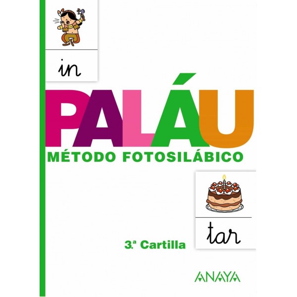 Método fotosilábico: 3.ª Cartilla. 4 Años Educación Infantil. Cuaderno del Alumno. TODAS LAS AU