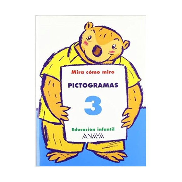 Pictogramas 3. 3 Años Educación Infantil. Cuaderno del Alumno. TODAS LAS AUTONOMIAS