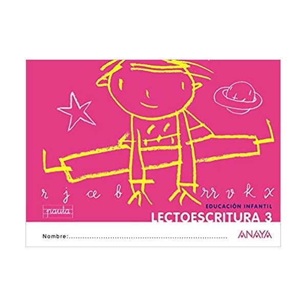 Lectoescritura 3. Pauta. 5 Años Educación Infantil. Cuaderno del Alumno. Andalucía, Aragón, Astu