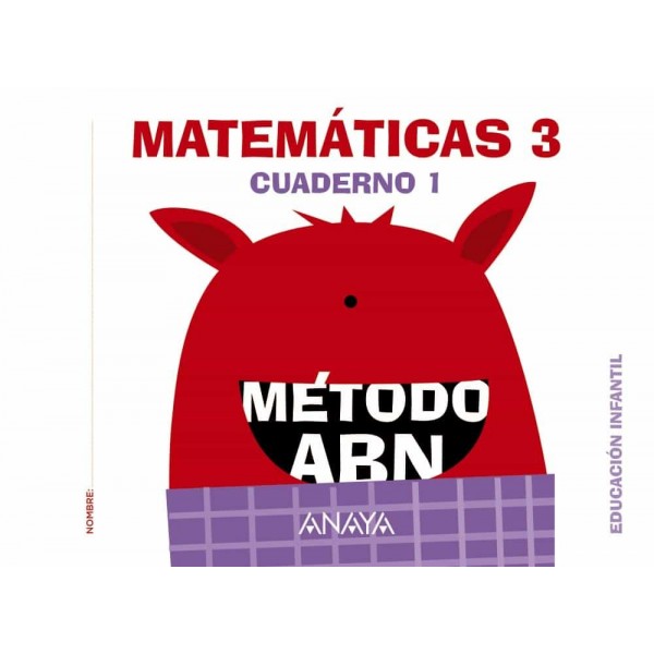 Matemáticas ABN. Nivel 3. Cuaderno 1. 5 Años Educación Infantil. Cuaderno del Alumno. Andalucía,