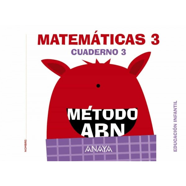 Matemáticas ABN. Nivel 3. Cuaderno 3. 5 Años Educación Infantil. Cuaderno del Alumno. Andalucía,