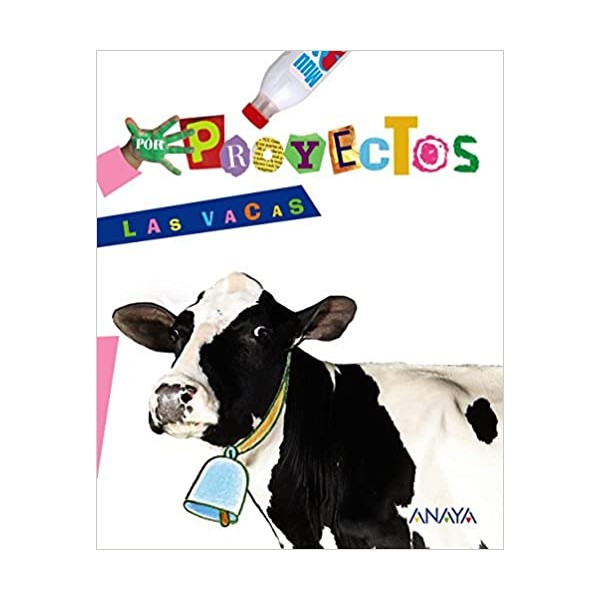 LAS VACAS. 5 Años Educación Infantil. Libro del Alumno. Andalucía, Aragón, Asturias, Canarias, C