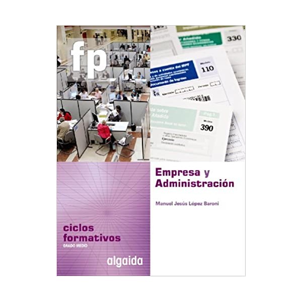 Empresa y Administración. Curso Ciclos Formativos. Libro del Alumno. TODAS LAS AUTONOMIAS