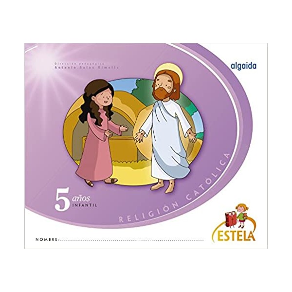 Religión. Educación Infantil. Estela. 5 años. 5 Años Educación Infantil. Cuaderno De Trabajo de