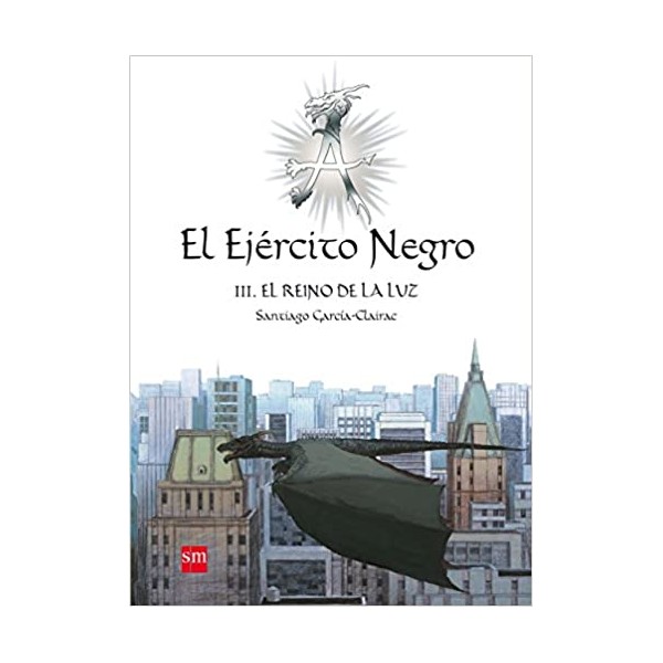 EL EJERCITO NEGRO III EL REINO DE LA LUZ