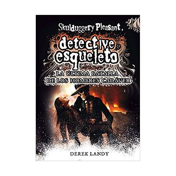 DESQ. 8 DETECTIVE ESQUELETO:LA ULTIMA BA