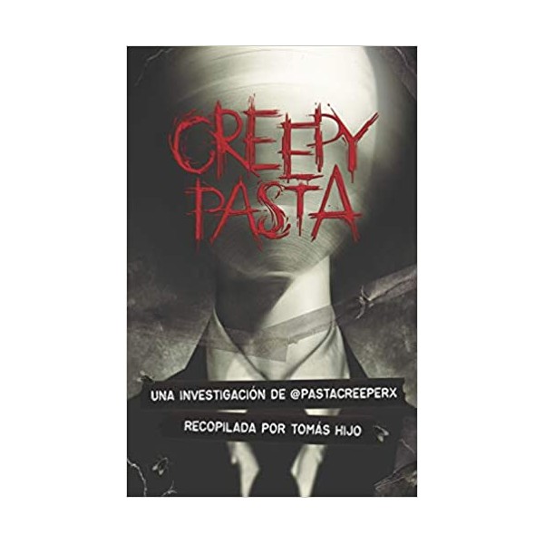 CREEPY PASTA