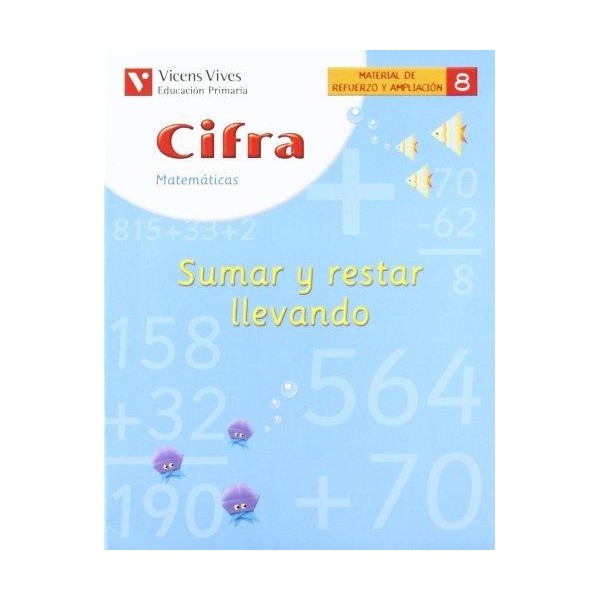 Cifra C-8 Sumar Y Restar Llevando Segundo de Primaria