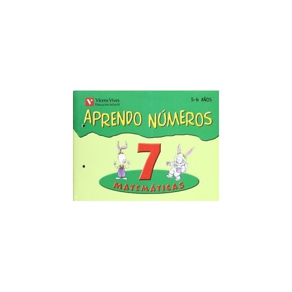 Aprendo Numeros Cuaderno 7 (5-6 Años) Infantil 5 años