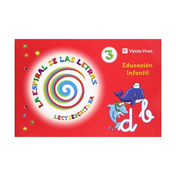 La Espiral De Las Letras. Lectoescritura 3 Infantil 5 años