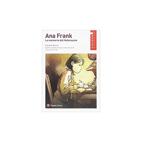 ANA FRANK. LA MEMORIA DEL HOLOCAUSTO (CUCA¿A)