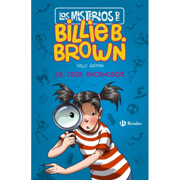 Los misterios de Billie B. Brown, 1. La casa encantada