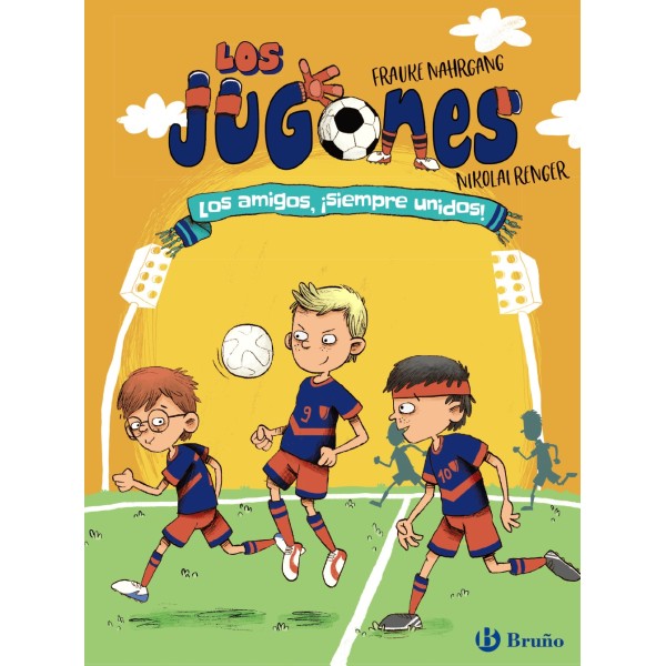 Los Jugones: Los amigos, ¡siempre unidos!