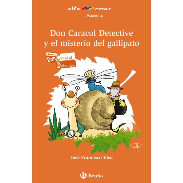 Don Caracol Detective y el misterio del gallipato. 3º Educación Primaria. Libro De Lectura del Alu