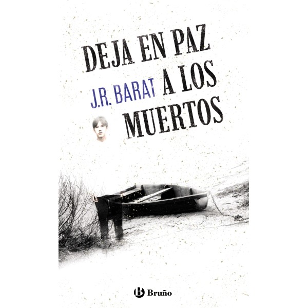 Deja en paz a los muertos. 1º Bachillerato. Libro De Lectura del Alumno. TODAS LAS AUTONOMIAS