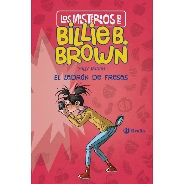 Los misterios de Billie B. Brown, 4. El ladrón de fresas