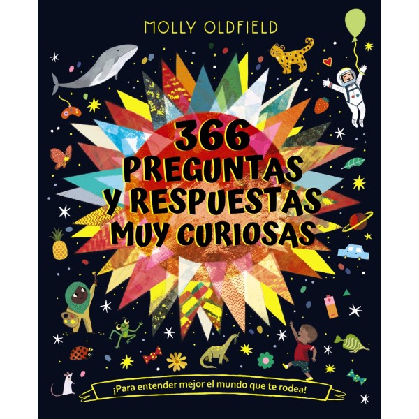 366 preguntas y respuestas muy curiosas. ¡Para entender mejor el mundo que te rodea!