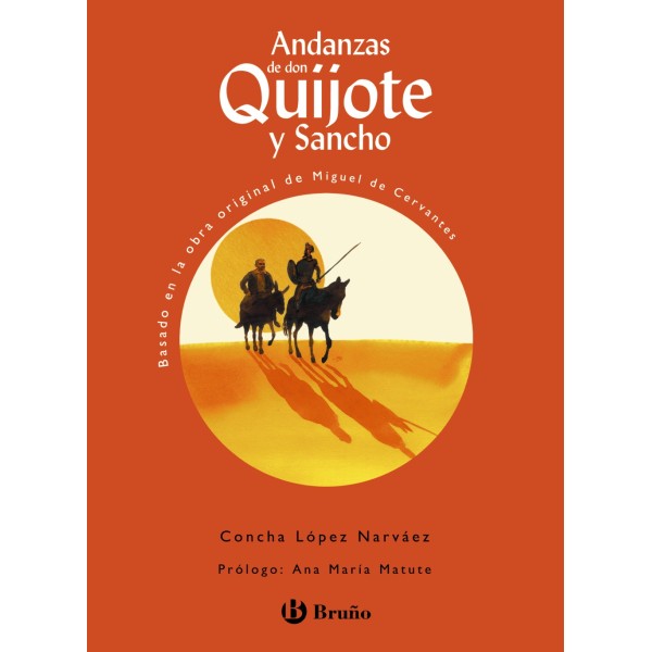 Andanzas de Don Quijote y Sancho. 5º Educación Primaria. Libro De Lectura del Alumno. TODAS LAS AU