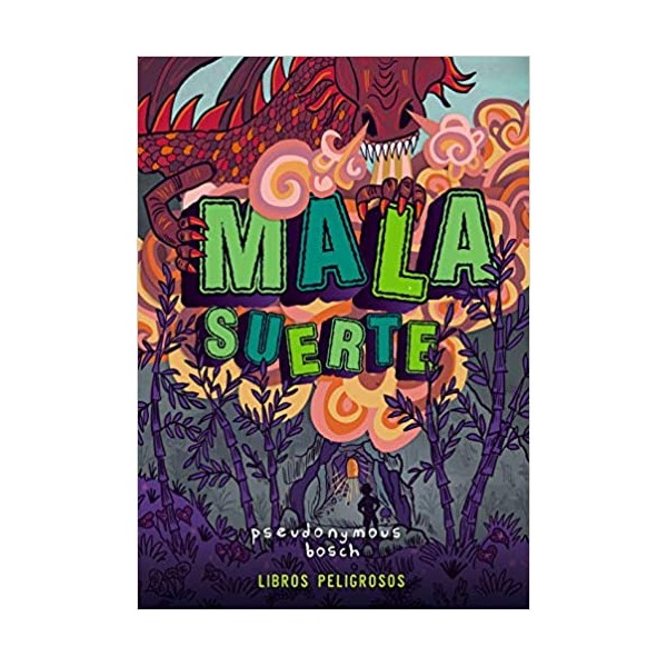 Mala suerte (Libros peligrosos 2)