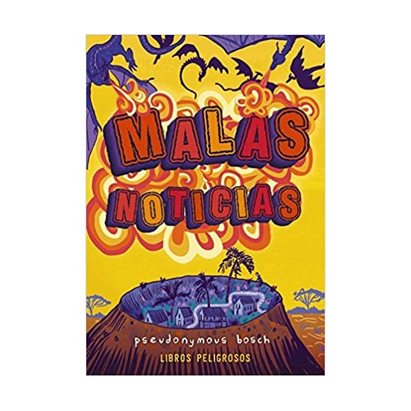 Malas noticias (Libros peligrosos 3)