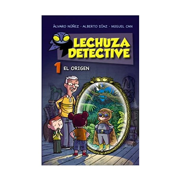 Lechuza Detective 1: El origen