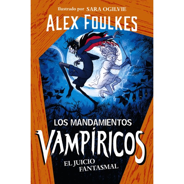 Los mandamientos vampíricos 2. El juicio fantasmal