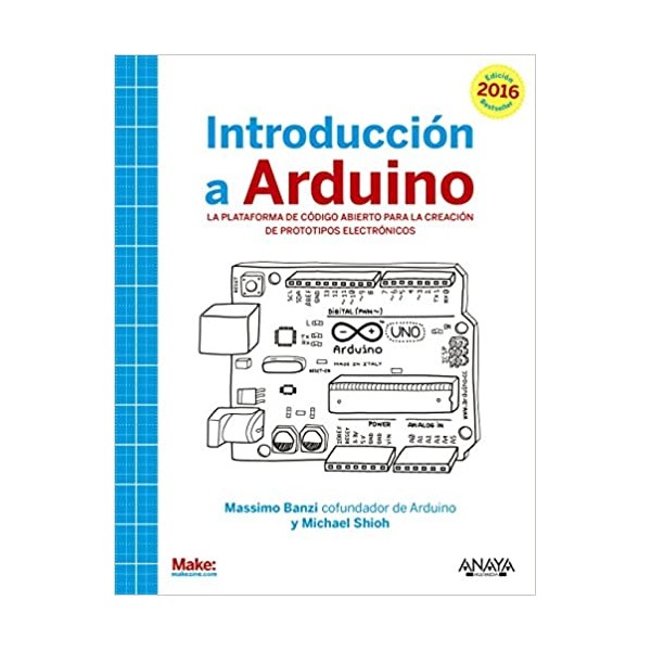 Introducción a Arduino. Edición 2016