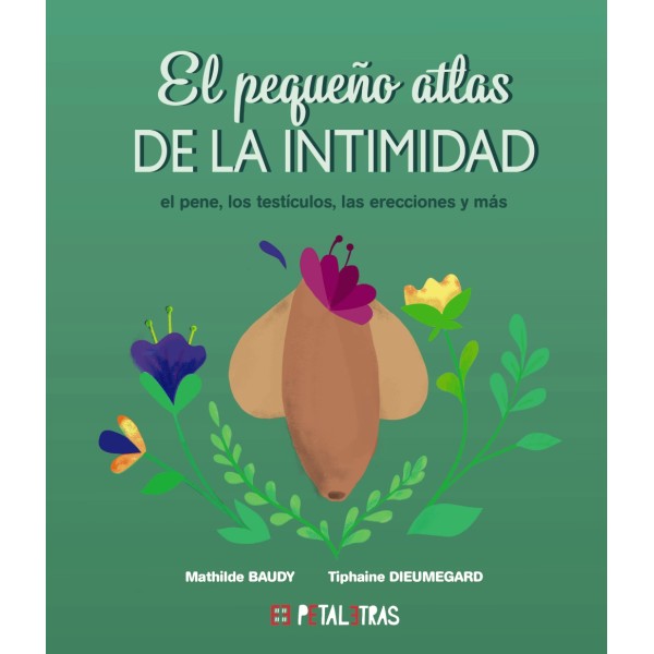 El pequeño atlas de la intimidad: el pene, los testículos, las erecciones y más